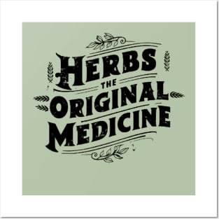 Herbs: the original medicine , herbalist day celebration Posters and Art